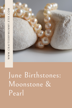 June Birthstones Moonstone & Pearl